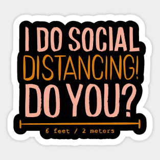 I Do Social Distancing Quote - Need for the Hour Sticker